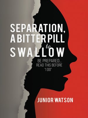 cover image of Separation, a Bitter Pill to Swallow